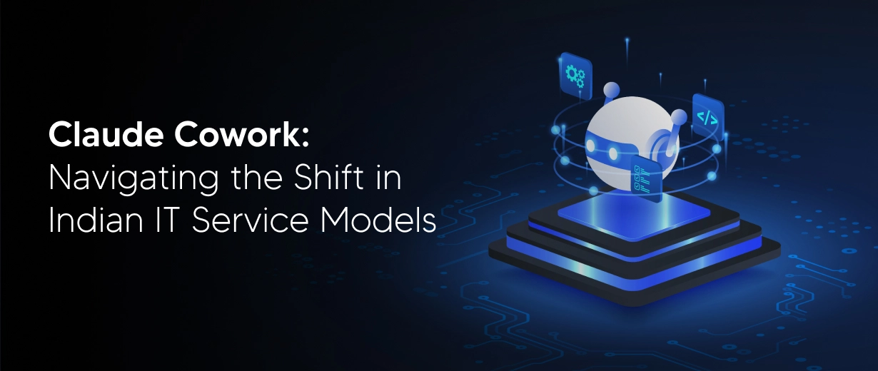 Claude Cowork Navigating the Shift in Indian IT Service Models