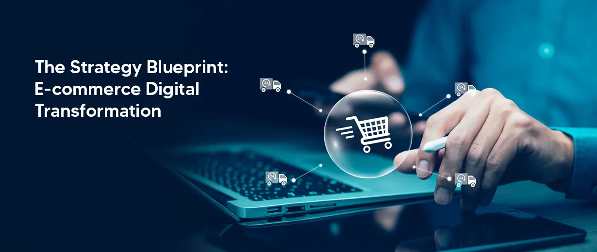 E-commerce Digital Transformation