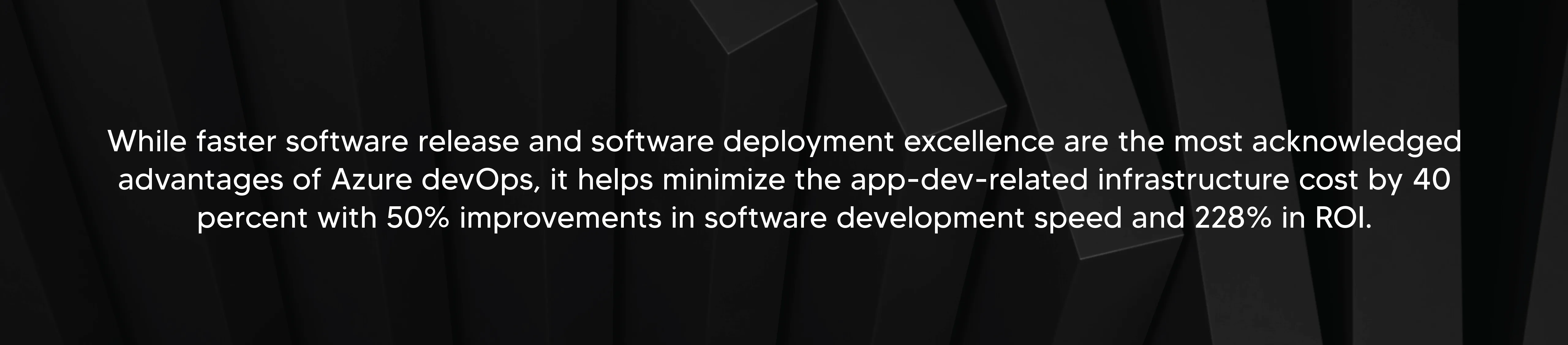 50% improvements in software development speed