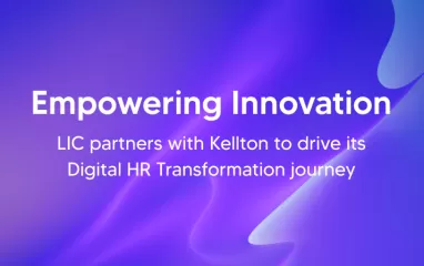 LIC embarks on a Digital Transformation Journey with Kellton