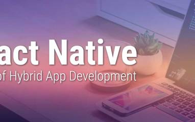 REACT Native: Understand the Holy Grail of Hybrid App Development